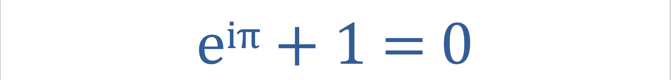 e to the i times pi power plus one equals zero